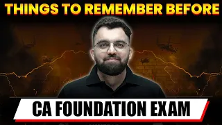 Things to Remember Before CA Foundation June 2023 Exam || Most Important For CA Foundation