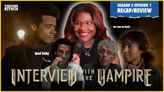 season 2 episode 1 of INTERVIEW WITH THE VAMPIRE surprised me | BE KIND, RE(CAP/REVIEW)