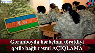 Hərbçi bir ay öncə evlənən hərbçi xanımını öldürməsi ilə bağlı AÇIQLAMA