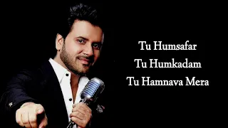 TU HI HAQEEAQAT FULL SONG (LYRICS) - JAVED ALI | TUM MILE | EMRAAN HASHMI | PRITAM, SAYEED QUADRI