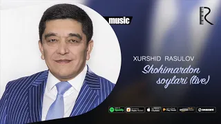 Xurshid Rasulov - Shohimardon soylari (Live) (Official music)