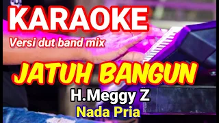 JATUH BANGUN - Meggy Z | Karaoke dut band mix nada pria | Lirik