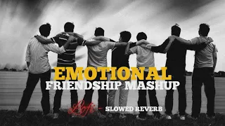 Emotional friendship LOFI mashup | lofi mashup for best friends | ( slowed x reverb ) | vibes audio