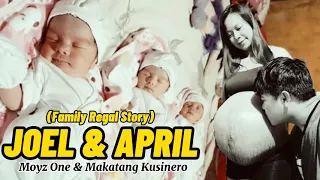 Joel & April(Family Regal Story) Moyz One & Makatang kusinero ..