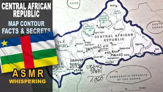 ASMR: Map of CENTRAL AFRICAN REPUBLIC tracing | Main CITIES less known facts | ASMR maps and facts