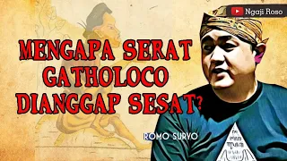 Ternyata Ini Penulis Serat Gatholoco Yang Dikatakan Sesat - Romo Suryo