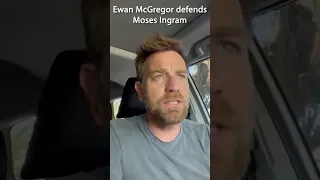 Ewan McGregor defends Moses Ingram