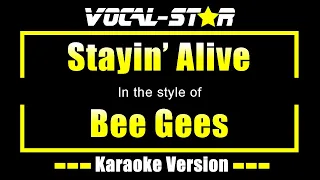 Bee Gees - Stayin' Alive | With Lyrics HD Vocal-Star Karaoke