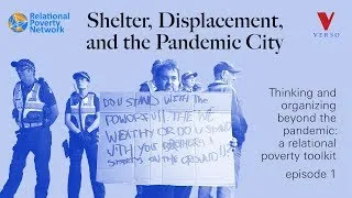 Shelter, Displacement, and the Pandemic City