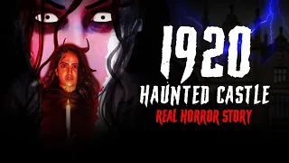1920 Haunted Castle | Real Horror Story in Hindi | सच्ची कहानी | Khooni Monday E215🔥🔥🔥