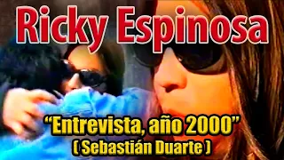 Entrevista Ricky Espinosa de Flema, año 2000 - Sebastian Duarte