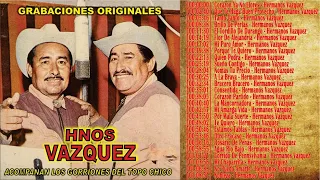 Los Hermanos Vazquez sus Grandes Exitos  Puras Rancheras  Corridos y Rancheras Mexicanas