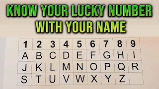 KNOW YOUR LUCKY NUMBER THROUGH YOUR NAME Help Win The LOTTERY