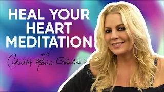 Heart Healing Guided Meditation ❤️ Open Up To Abundance And Love | Christie Marie Sheldon