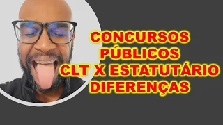 Concursos públicos CLT e Estatutário : qual são as vantagens e desvantagens