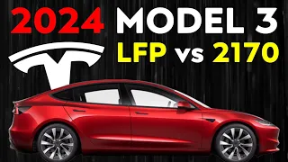 2024 Tesla Model 3: LFP vs 2170 Batteries | Don’t Make a Mistake!