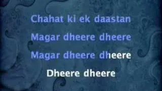 Dheere Dheere - Shaurya (2008)