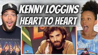 OH MY!| FIRST TIME HEARING Kenny Loggins  - Heart To Heart REACTION