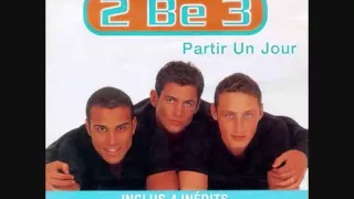 2be3 - Toujours la pour toi