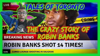 Toronto Legend Tales of Toronto: The CRAZY Story of ROBIN BANKS Reaction