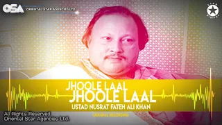 Jhoole Laal Jhoole Laal | Ustad Nusrat Fateh Ali Khan | official Complete Version | OSA Worldwide