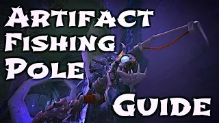 WoW Guide - Underlight Angler - Artifact Fishing Pole