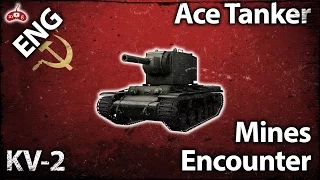 World of Tanks Ace Tanker #146 - KV-2 on Mines - Encounter [ENG]