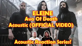 Musicians react to hearing ELEINE - Ava Of Death - Acoustic (OFFICIAL VIDEO)!