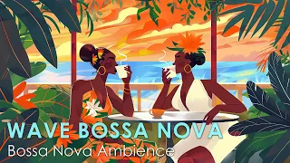 Wave Bossa Nova ~ Bossa Jazz Rhythms For a Perfect Day ~ April Bossa Nova