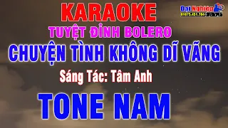Chuyện Tình Không Dĩ Vãng Karaoke Tone Nam Tuyệt Đỉnh Nhạc Sống || Karaoke Đại Nghiệp