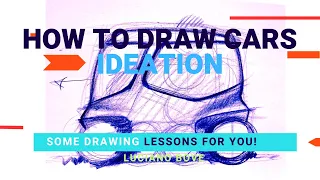 How to Draw Cars IDEATION Luciano Bove