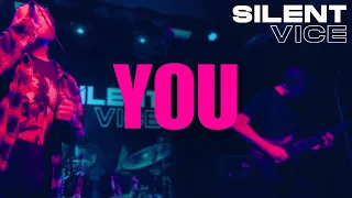 Silent Vice - You [Music Video]