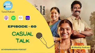 Episode : 60 | Thoughts on Ayali Webseries | #ChennaikaaranTamilPodcast