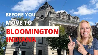 What You NEED To Know BEFORE You Move to Bloomington Indiana!