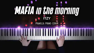 ITZY - MAFIA In the morning | Piano Cover by Pianella Piano