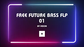 FREE EMOTIONAL FUTURE BASS FLP | 01