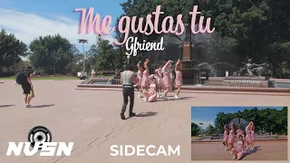 [KPOP IN PUBLIC | SIDECAM] 'Me Gustas Tu' - GFRIEND (오늘부터 우리는 - 여자친구) - Dance Cover by NVSN Crew