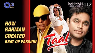 Music & Songs of Taal | AR Rahman, Subhash Ghai, Sivamani, Aishwarya Rai | Rahman Music Sheets 112