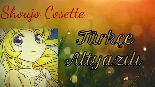 Shoujo Cosette/Sefiller - Jenerik Müziği [Türkçe/Turkısh Çeviri]