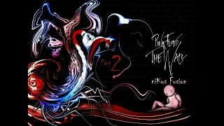 NEW ALTERNATIVE Pink Floyd The Wall  "PART 2"  Re-Edited, Extended & Re-Imagined by niKos Fusion