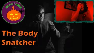 REACTOBER Day 12: The Body Snatcher(1945)