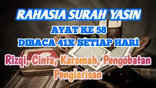 Surat Yasin Ayat 58, Surah yasin ayat 58, Dibaca  41 x sehari #suratyasin