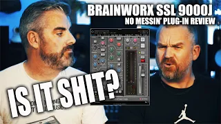 ANOTHER SSL CHANNEL? BUT DOES IT DO THE SSL THING?? -  BRAINWORX SSL 9000J