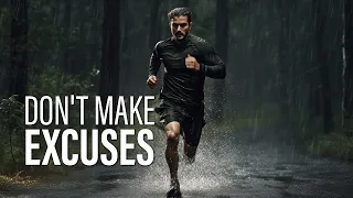 DON'T MAKE EXCUSES - New Motivational Video