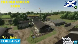 Farm Build The Old Stream Farm/Building the Farm/Farming Simulator 22/FS 22