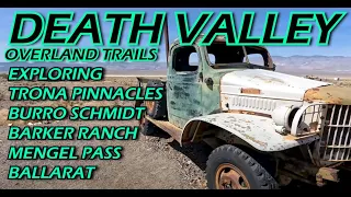 Death Valley South Tour April 2022 with Overland4Lo in Trona / Ballarat/ Barker Ranch & Mengel Pass