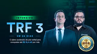 Intensivo TRF 3 em 90 dias - O plano acelerado de pós-edital para conquistar até R$ 15,4 mil por mês