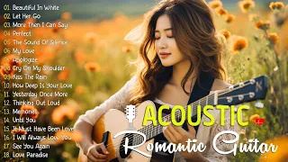 The Most Romantic Love Songs That Will Melt Your Heart ❤ Top 30 Soothing and Relaxing Guitar Songs