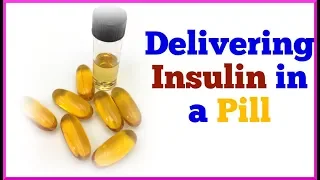 Delivering Insulin in a Pill for Diabetics