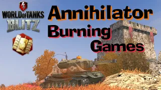 WOT Blitz Annihilator Burning Games // This Thing Is More Broken Than Smasher !!!